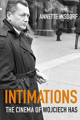 Book cover: Intimations - The Cinema of Wojciech Has