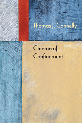 Couverture du livre : Cinema of Confinement