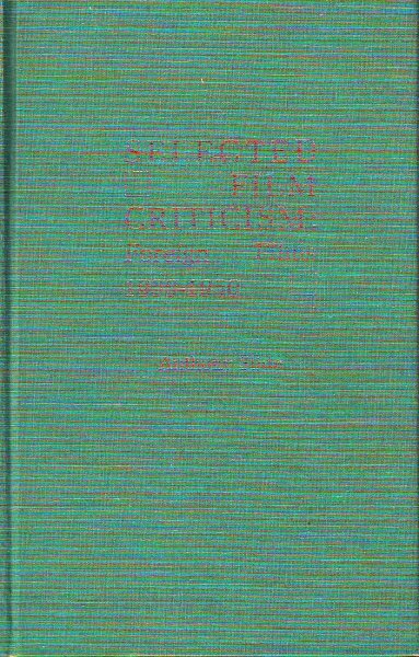 Book cover: Selected Film Criticism - Foreign Films 1930-1950