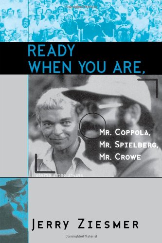 Book cover: Ready When You Are, Mr. Coppola, Mr. Spielberg, Mr. Crowe
