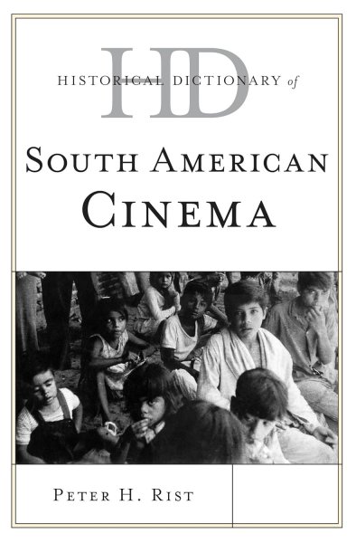 Couverture du livre : Historical Dictionary of South American Cinema