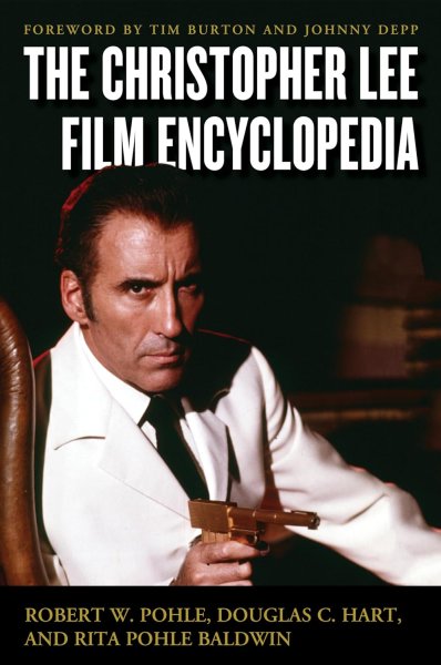 Couverture du livre : The Christopher Lee Film Encyclopedia