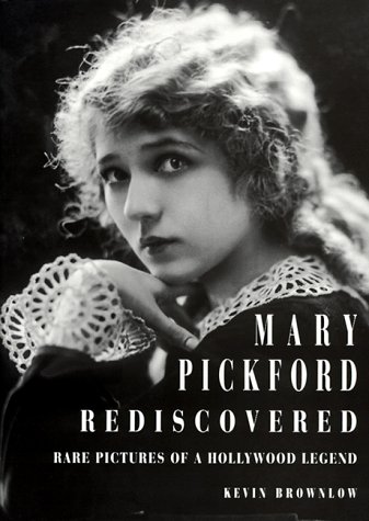 Book cover: Mary Pickford rediscovered - Rare pictures of a Hollywood legend