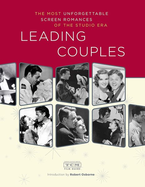 Couverture du livre : Leading Couples - The most unforgettable screen romances of the studio era