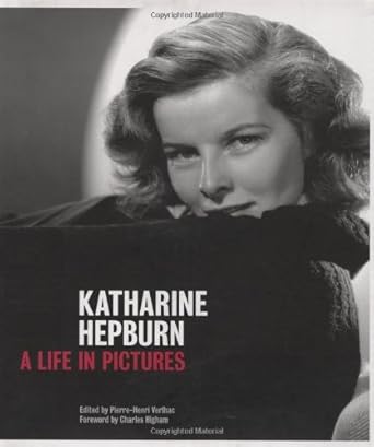 Book cover: Katharine Hepburn - A Life in Pictures by Pierre-Henri Verlhac