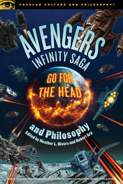 Couverture du livre : Avengers Infinity Saga and Philosophy - Go For The Head