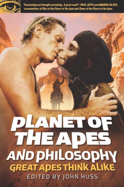 Book cover: Planet of the Apes and Philosophy - Great Apes Think Alike