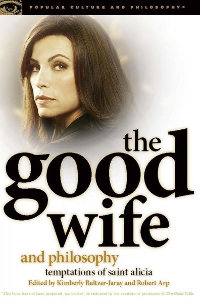 Couverture du livre : The Good Wife and Philosophy - Temptations of Saint Alicia
