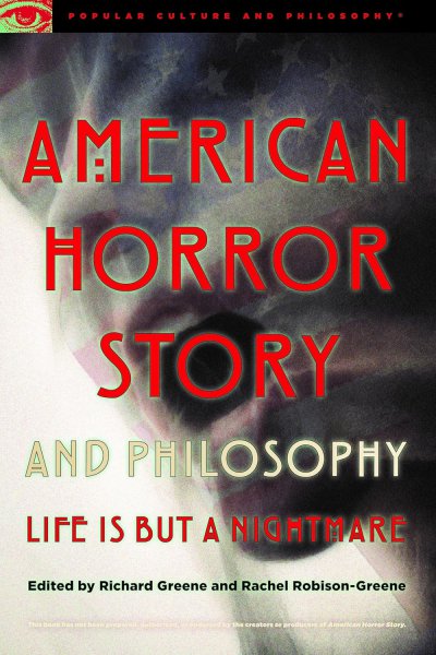Book cover: American Horror Story and Philosophy - Life Is but a Nightmare