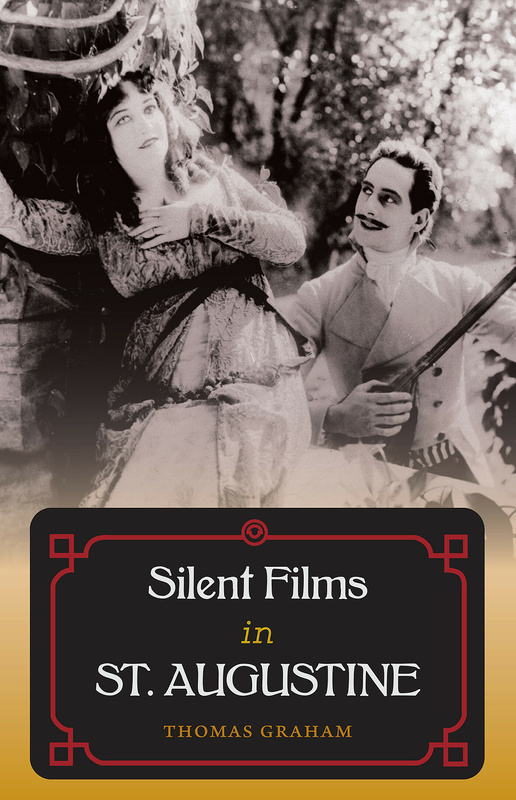 Couverture du livre : Silent Films in St. Augustine