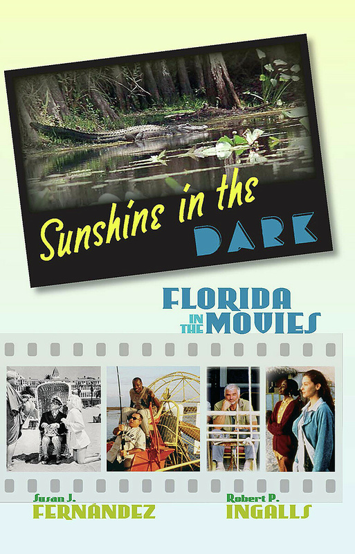 Couverture du livre : Sunshine in the Dark - Florida in the Movies