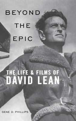 Couverture du livre : Beyond the Epic - The Life and Films of David Lean