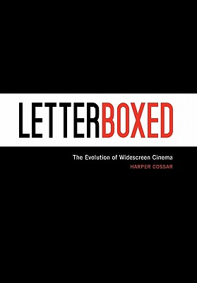 Couverture du livre : Letterboxed - The Evolution of Widescreen Cinema