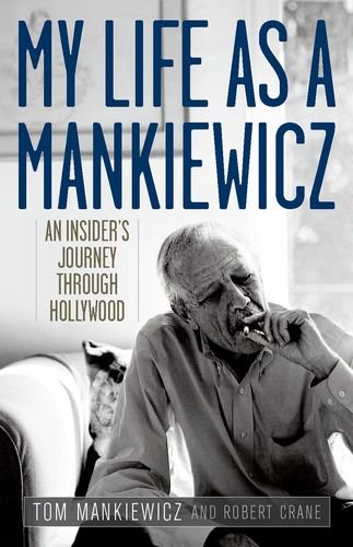 Couverture du livre : My Life As a Mankiewicz - An Insider's Journey Through Hollywood