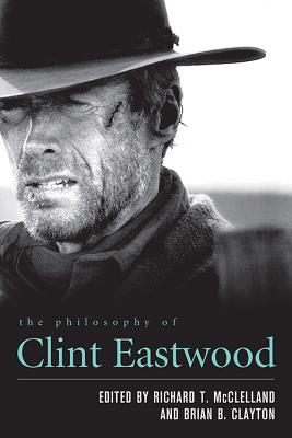 Couverture du livre : The Philosophy of Clint Eastwood