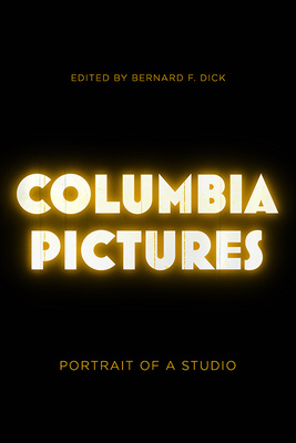 Couverture du livre : Columbia Pictures - Portrait of a Studio