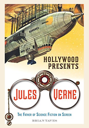 Couverture du livre : Hollywood Presents Jules Verne - The Father of Science Fiction on Screen