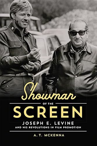 Couverture du livre : Showman of the Screen - Joseph E. Levine and His Revolutions in Film Promotion