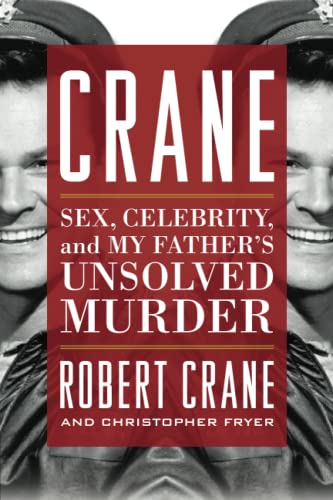 Couverture du livre : Crane - Sex, Celebrity, and My Father's Unsolved Murder