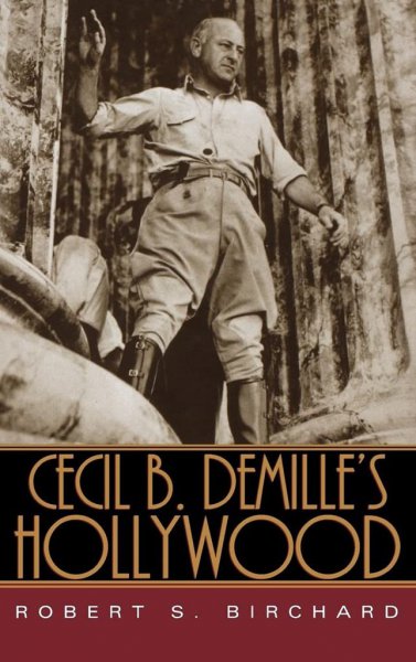 Couverture du livre : Cecil B. DeMille's Hollywood