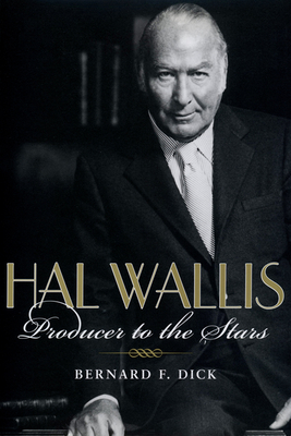 Couverture du livre : Hal Wallis - Producer to the Stars