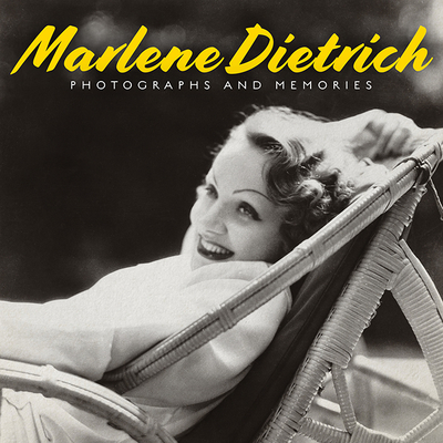 Couverture du livre : Marlene Dietrich - Photographs and Memories