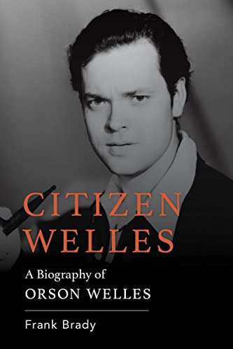 Couverture du livre : Citizen Welles - A Biography of Orson Welles