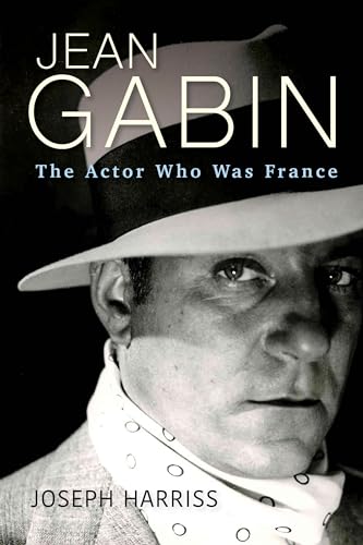 Couverture du livre : Jean Gabin - The Actor Who Was France