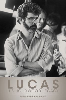 Couverture du livre : Lucas - His Hollywood Legacy