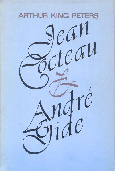 Book cover: Jean Cocteau and André Gide - an abrasive friendship