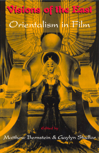 Couverture du livre : Visions of the East - Orientalism in Film