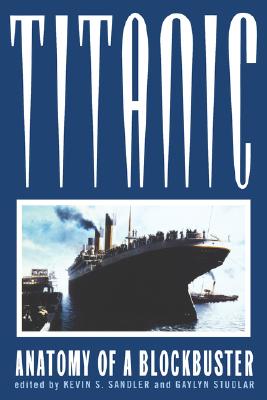 Book cover: Titanic - Anatomy of a Blockbuster