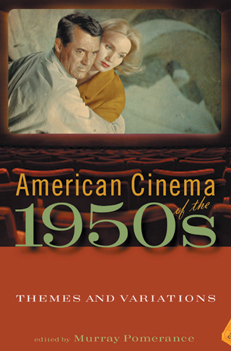 Book cover: American Cinema of the 1950s - Themes and Variations