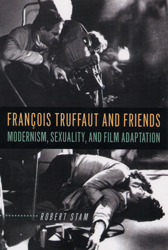 Couverture du livre : François Truffaut and Friends - Modernism, Sexuality, and Film Adaptation