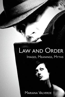 Book cover: Law and Order - Images, Meanings, Myths