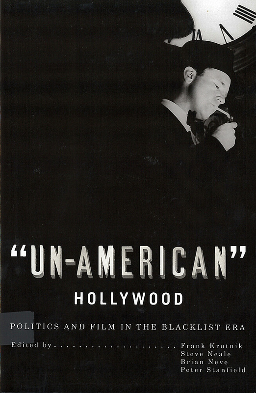Couverture du livre : 'Un-American' Hollywood - Politics and Film in the Blacklist Era