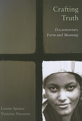 Couverture du livre : Crafting Truth - Documentary Form and Meaning
