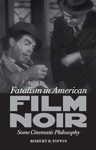 Couverture du livre : Fatalism in American Film Noir - Some Cinematic Philosophy