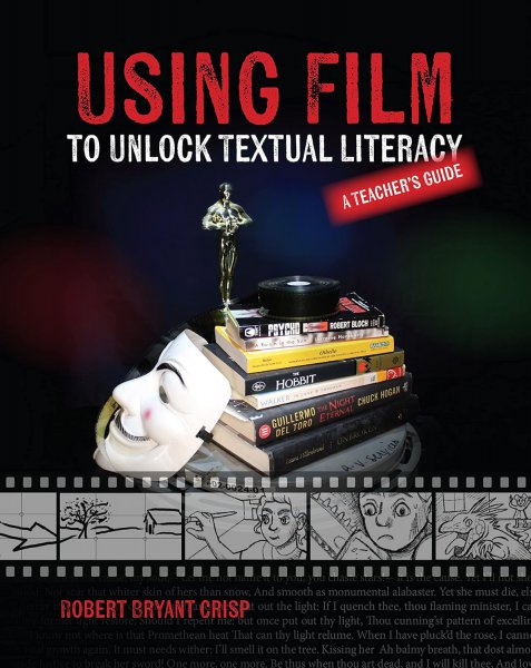 Couverture du livre : Using Film to Unlock Textual Literacy