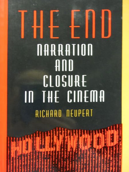 Couverture du livre : The End - Narration and Closure in the Cinema