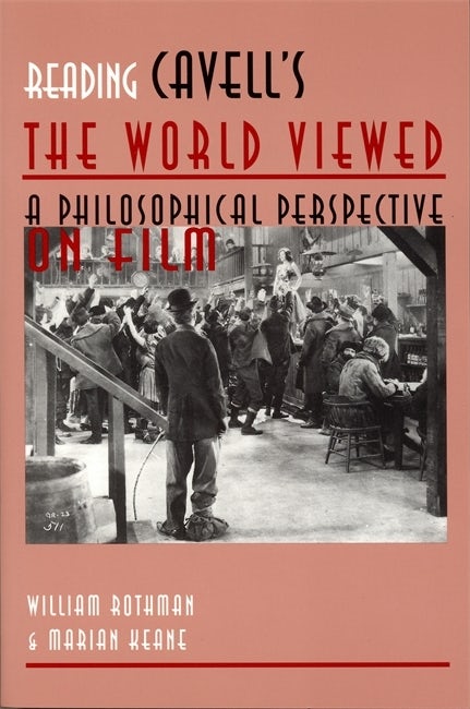 Couverture du livre : Reading Cavell's the World Viewed - A Philosophical Perspective on Film