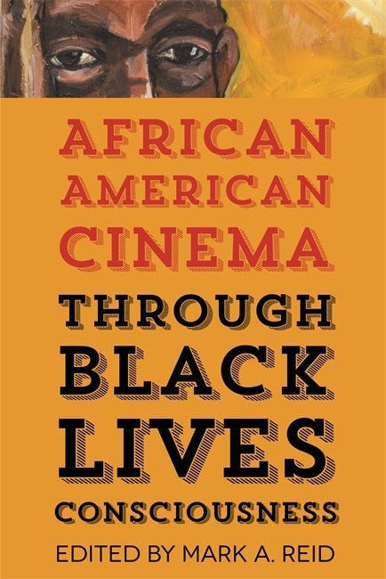 Couverture du livre : African American Cinema Through Black Lives Consciousness
