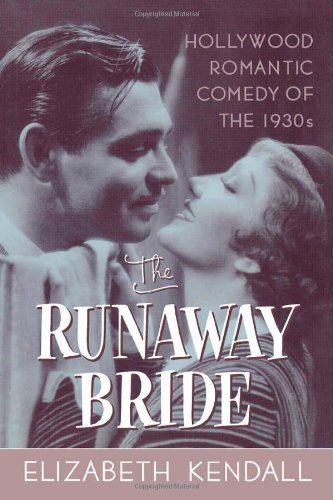 Book cover: The Runaway Bride - Hollywood Romantic Comedy of the 1930's