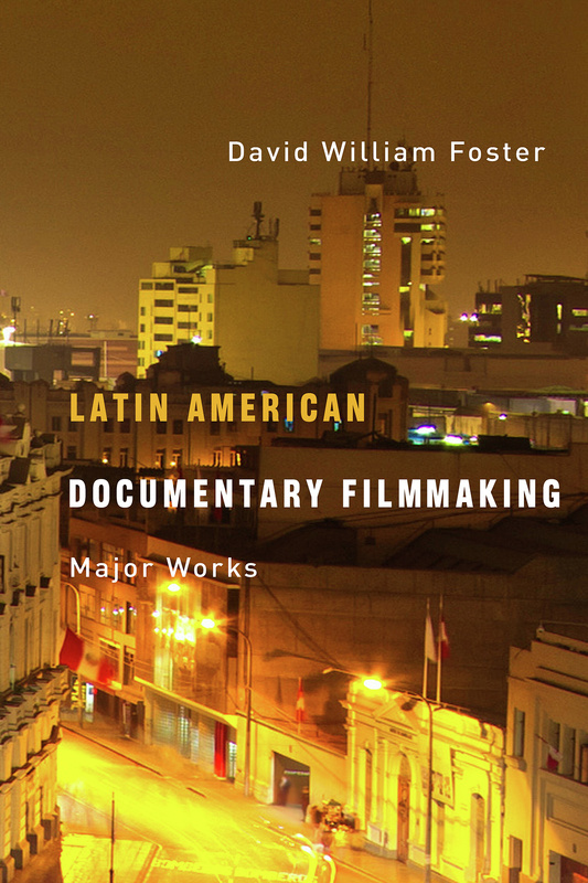 Book cover: Latin American Documentary Filmmaking - Major Works