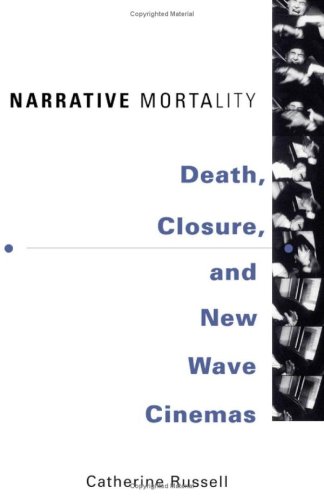 Book cover: Narrative Mortality - Death, Closure, and New Wave Cinemas