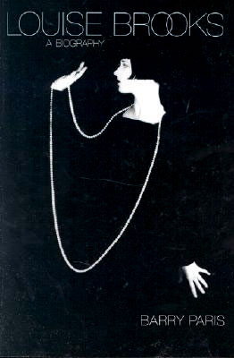 Book cover: Louise Brooks - A Biography