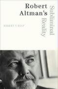 Couverture du livre : Robert Altman's Subliminal Reality