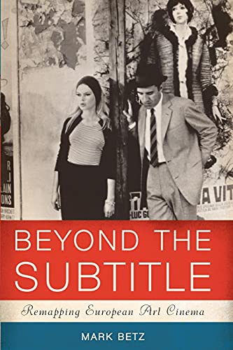 Book cover: Beyond the Subtitle - Remapping European Art Cinema