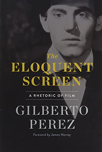 Book cover: The Eloquent Screen - A Rhetoric of Film