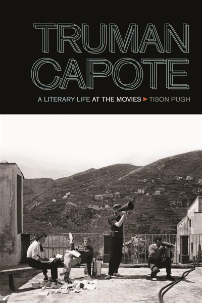 Couverture du livre : Truman Capote - A Literary Life at the Movies